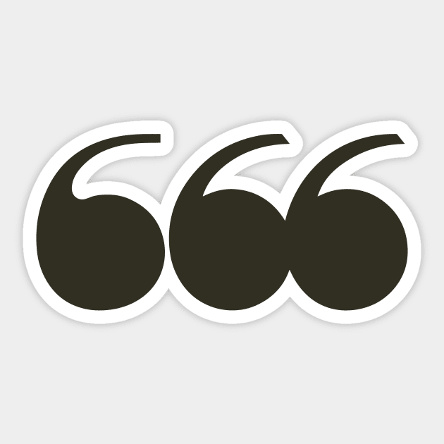 quotation marks Sticker by mafmove